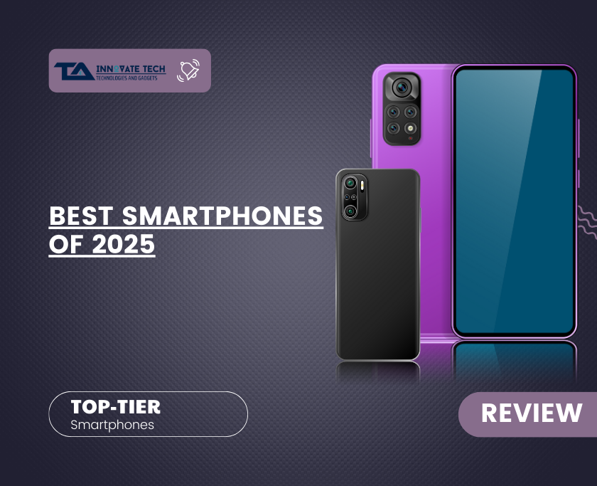 Two smartphones, one purple and one black, featured in a "Best Smartphones of 2025" review, highlighting top-tier devices.