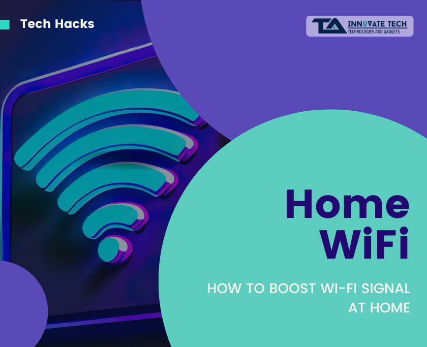 Tech Hacks: Boost Your Home Wi-Fi Signal